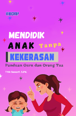 Mendidik Anak Tanpa Kekerasan
